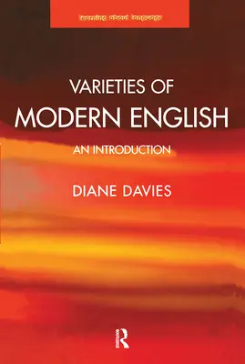 Variétés de l'anglais moderne : Une introduction - Varieties of Modern English: An Introduction