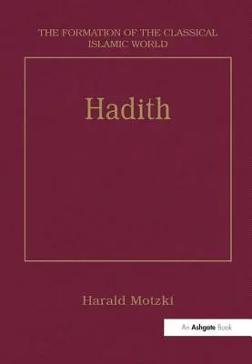 Hadith : Origines et développements - Hadith: Origins and Developments