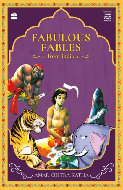 Fables fabuleuses de l'Inde - Fabulous Fables From India