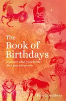 Book of Birthdays - Découvrez la signification secrète de votre date de naissance - Book of Birthdays - Discover the secret meaning of your birthdate