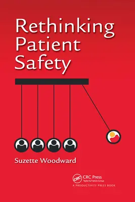 Repenser la sécurité des patients - Rethinking Patient Safety