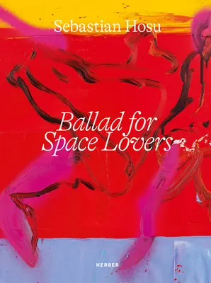 Sebastian Hosu : Ballade pour les amoureux de l'espace - Sebastian Hosu: Ballad for Space Lovers