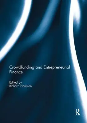 Crowdfunding et financement entrepreneurial - Crowdfunding and Entrepreneurial Finance