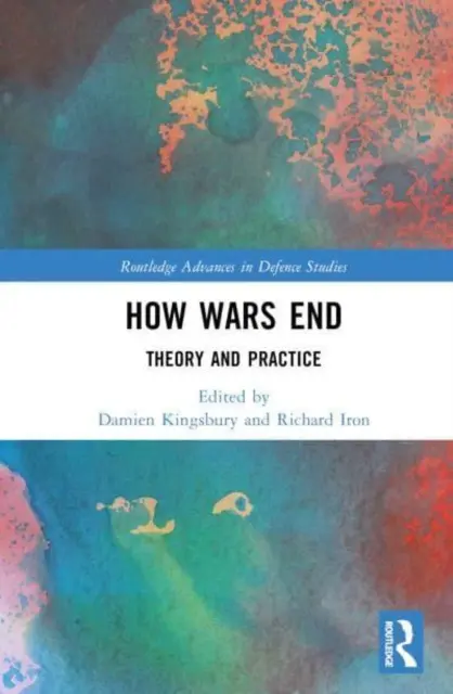 Comment les guerres se terminent : Théorie et pratique - How Wars End: Theory and Practice