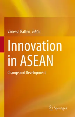 Innovation dans l'ANASE : changement et développement - Innovation in ASEAN: Change and Development