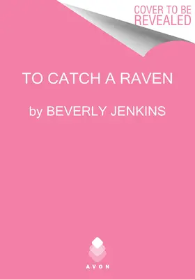 Pour attraper un corbeau : Les femmes qui osent - To Catch a Raven: Women Who Dare