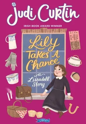 Lily tente sa chance : Une histoire de Lissadell - Lily Takes a Chance: A Lissadell Story