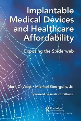 Dispositifs médicaux implantables et accessibilité financière des soins de santé : Exposer la toile d'araignée - Implantable Medical Devices and Healthcare Affordability: Exposing the Spiderweb