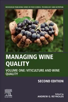 Gestion de la qualité du vin : Volume 1 : Viticulture et qualité du vin - Managing Wine Quality: Volume 1: Viticulture and Wine Quality