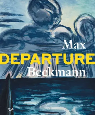 Max Beckmann : Le départ - Max Beckmann: Departure