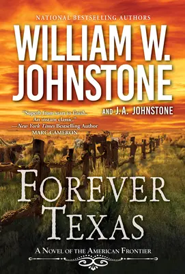 Le Texas à jamais : Un roman western palpitant de la frontière américaine - Forever Texas: A Thrilling Western Novel of the American Frontier