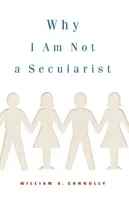 Pourquoi je ne suis pas laïque - Why I Am Not a Secularist