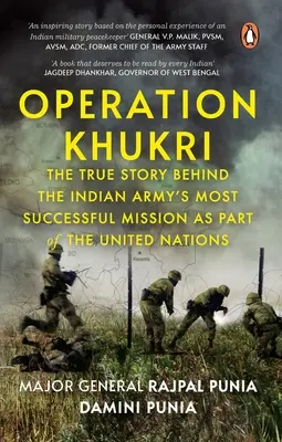 Opération Khukri : l'histoire vraie de la mission la plus réussie de l'armée indienne dans le cadre des Nations unies - Operation Khukri: The True Story Behind the Indian Army's Most Successful Mission as Part of the United Nations