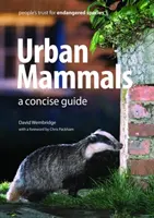 Mammifères urbains - Un guide concis - Urban Mammals - A Concise Guide