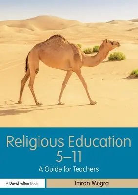 L'enseignement religieux 5-11 : un guide pour les enseignants - Religious Education 5-11: A Guide for Teachers