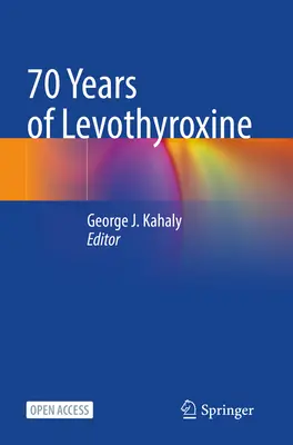 70 ans de Levothyroxine - 70 Years of Levothyroxine