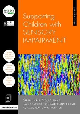 Aider les enfants souffrant de déficiences sensorielles - Supporting Children with Sensory Impairment