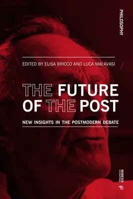 L'avenir du poste : Nouvelles perspectives dans le débat postmoderne - The Future of the Post: New Insights in the Postmodern Debate