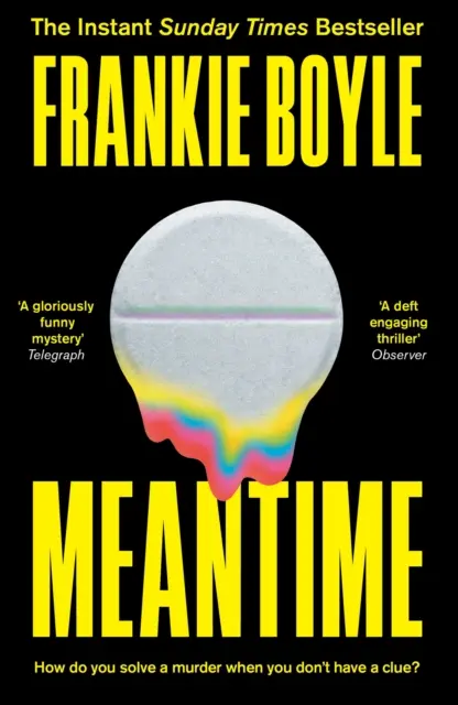 Meantime - Le roman policier captivant et best-seller de Frankie Boyle - Meantime - The gripping and bestselling crime novel from Frankie Boyle