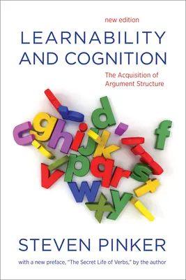 Apprentissage et cognition - L'acquisition de la structure des arguments (Pinker Steven (Harvard University)) - Learnability and Cognition - The Acquisition of Argument Structure (Pinker Steven (Harvard University))