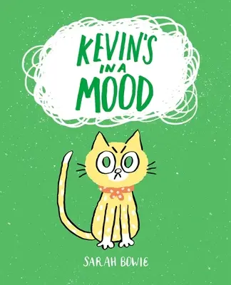 Kevin est de mauvaise humeur - Kevin's in a Mood