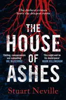 La maison des cendres - Le thriller le plus glaçant de 2022 de l'auteur primé des Douze - House of Ashes - The most chilling thriller of 2022 from the award-winning author of The Twelve