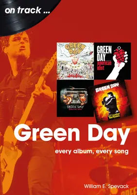 Green Day : Chaque album, chaque chanson - Green Day: Every Album, Every Song