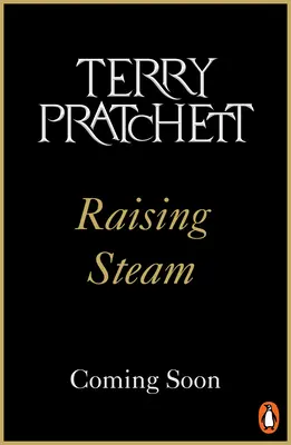 Raising Steam - (Le Monde du Disque 40) - Raising Steam - (Discworld novel 40)