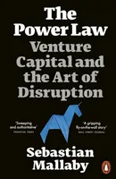 La loi du pouvoir - Le capital-risque et l'art de la perturbation - Power Law - Venture Capital and the Art of Disruption