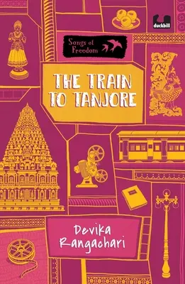 Le train de Tanjore (Série : Chansons de liberté) - The Train to Tanjore (Series: Songs of Freedom)