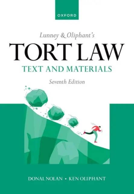 Lunney & Oliphant's Tort Law - Text and Materials (en anglais) - Lunney & Oliphant's Tort Law - Text and Materials