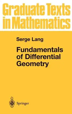 Principes fondamentaux de la géométrie différentielle - Fundamentals of Differential Geometry