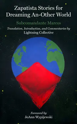 Histoires zapatistes pour rêver d'un autre monde - Zapatista Stories for Dreaming an Other World