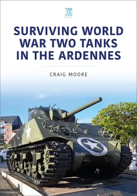 Survivre aux chars de la Seconde Guerre mondiale dans les Ardennes - Surviving World War Two Tanks in the Ardennes