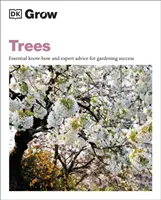 Cultiver des arbres - Savoir-faire essentiel et conseils d'experts pour réussir son jardinage - Grow Trees - Essential Know-how and Expert Advice for Gardening Success