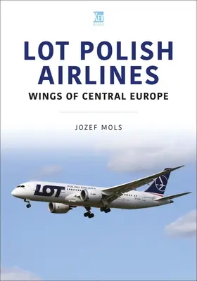 Lot Polish Airlines : Les ailes de l'Europe centrale - Lot Polish Airlines: Wings of Central Europe