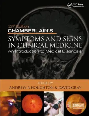 Symptômes et signes en médecine clinique de Chamberlain, une introduction au diagnostic médical - Chamberlain's Symptoms and Signs in Clinical Medicine, an Introduction to Medical Diagnosis
