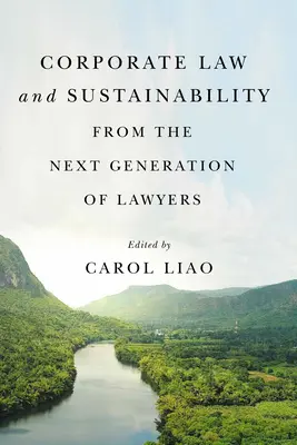 Le droit des sociétés et le développement durable vus par la prochaine génération de juristes - Corporate Law and Sustainability from the Next Generation of Lawyers