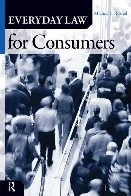 Le droit au quotidien pour les consommateurs - Everyday Law for Consumers