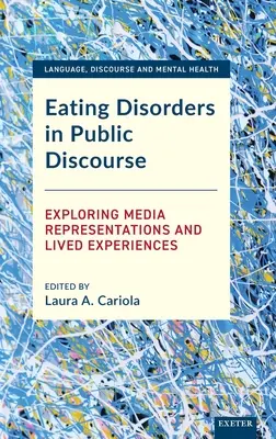 Les troubles de l'alimentation dans le discours public : Les troubles de l'alimentation dans le discours public : exploration des représentations médiatiques et des expériences vécues - Eating Disorders in Public Discourse: Exploring Media Representations and Lived Experiences