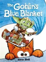 Goblin's Blue Blanket - Une histoire qui explique pourquoi il ne faut pas s'inquiéter pour les petites choses. - Goblin's Blue Blanket - A story about why you shouldn't worry about the little things