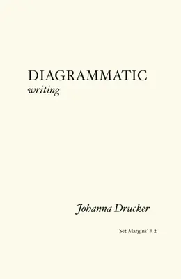 L'écriture schématique - Diagrammatic Writing