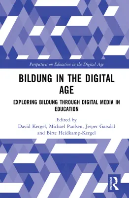 Bildung à l'ère numérique : explorer la Bildung à travers les médias numériques dans l'éducation - Bildung in the Digital Age: Exploring Bildung through Digital Media in Education