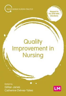 Amélioration de la qualité des soins infirmiers - Quality Improvement in Nursing