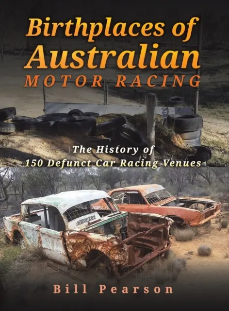 Lieux de naissance des courses automobiles australiennes - Birthplaces of Australian Motor Racing