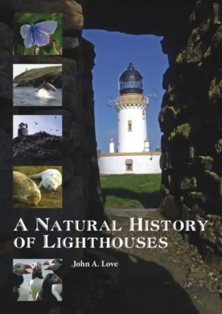 Une histoire naturelle des phares - A Natural History of Lighthouses