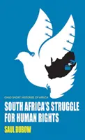 La lutte de l'Afrique du Sud pour les droits de l'homme - South Africa's Struggle for Human Rights