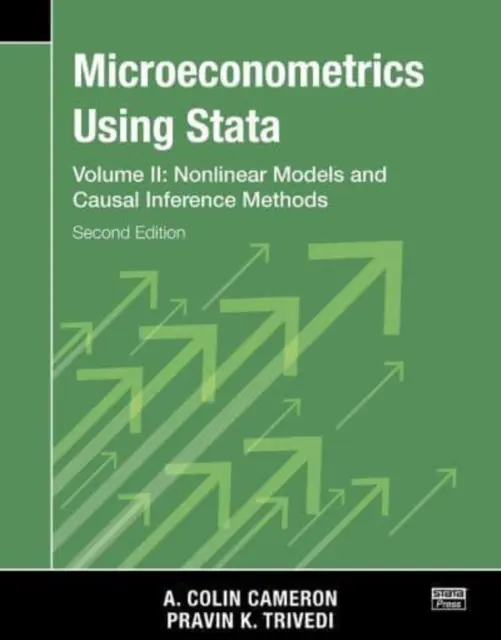 Microéconométrie à l'aide de Stata, deuxième édition, volume II : Modèles non linéaires et méthodes d'inférence occasionnelle - Microeconometrics Using Stata, Second Edition, Volume II: Nonlinear Models and Casual Inference Methods