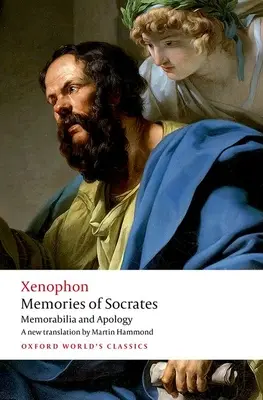 Mémoires de Socrate : Souvenirs et apologie - Memories of Socrates: Memorabilia and Apology