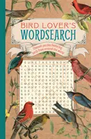 Mots croisés pour les amateurs d'oiseaux - Casse-tête à thème mettant en scène des oiseaux du monde entier - Bird Lover's Wordsearch - Themed Puzzles Featuring Birds from around the World